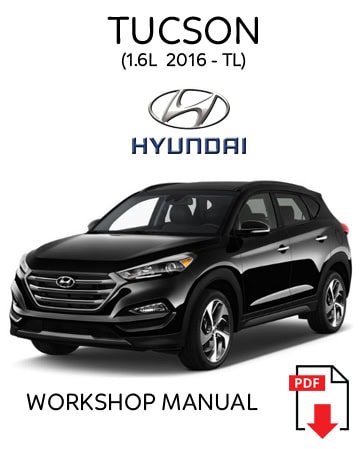 MANUAL DE SERVIÇO - Hyundai Tucson 1.6L (TL) 2016
