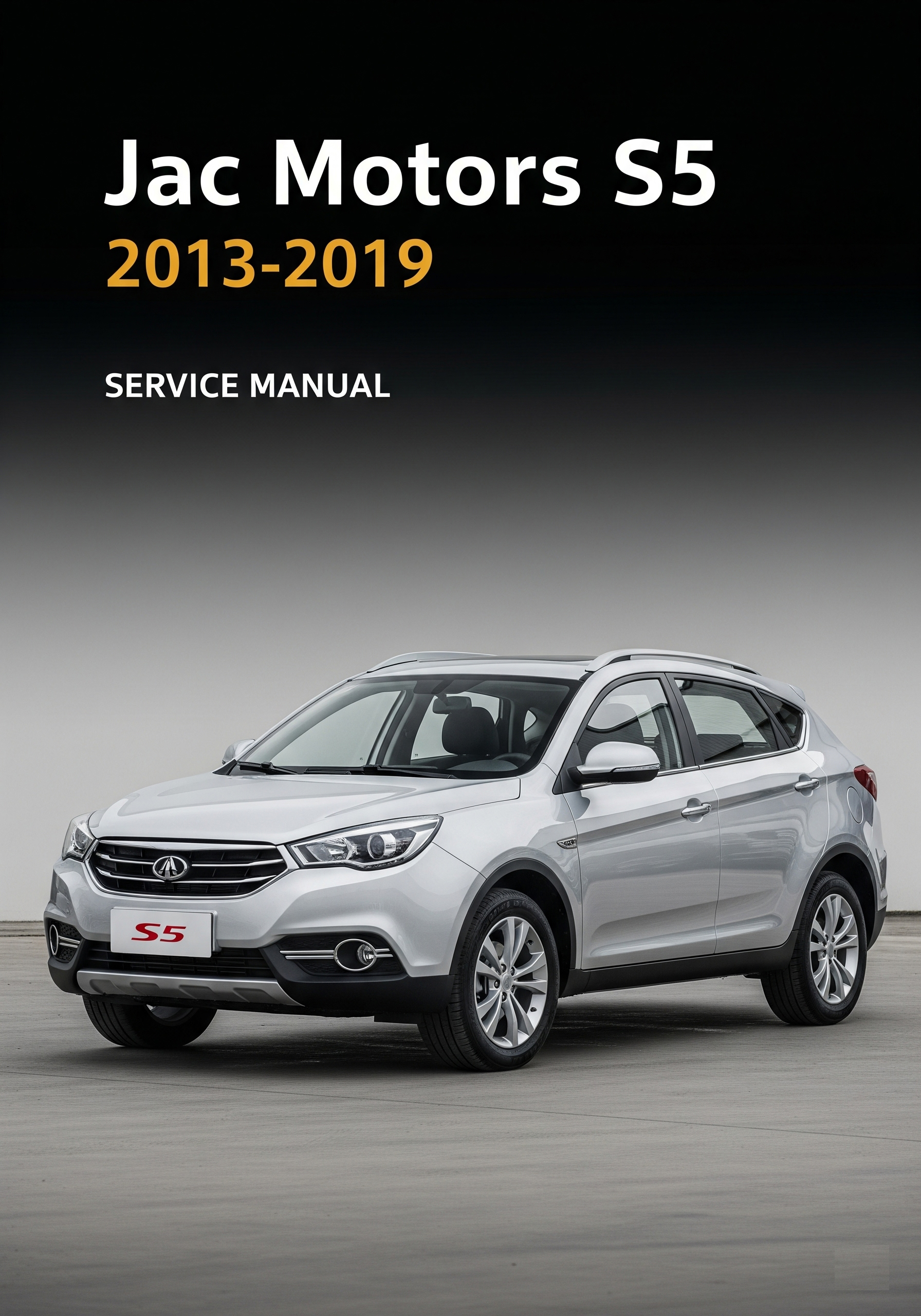 MANUAL DE SERVIÇO - Jac Motors S5 2013-2019
