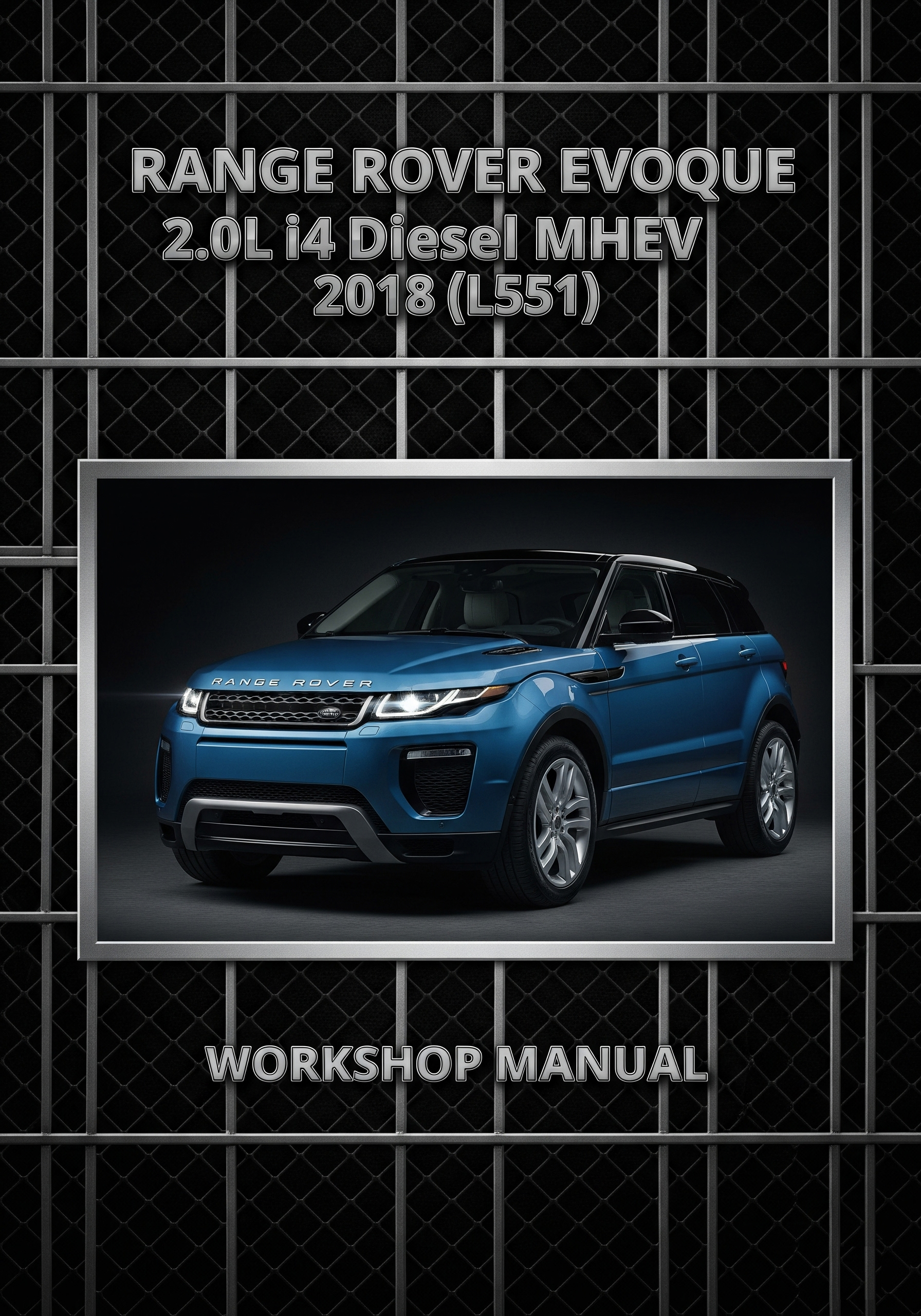 MANUAL DE SERVIÇO - Range Rover Evoque 2.0L i4 Diesel MHEV 2018 (L551)