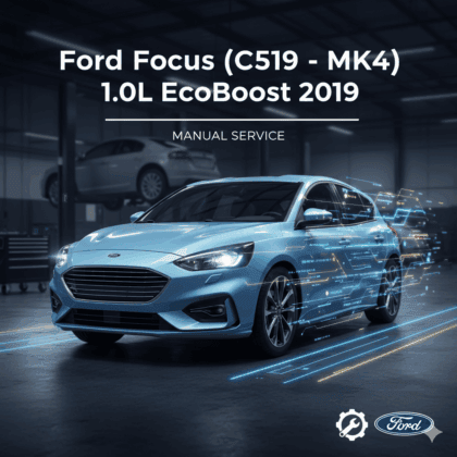MANUAL DE SERVIÇO - Ford Focus (C519 - MK4) 1.0L EcoBoost 2019