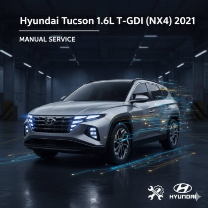 MANUAL DE SERVIÇO - Hyundai Tucson 1.6L T-GDI (NX4) 2021