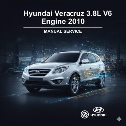 MANUAL DE SERVIÇO - Hyundai Veracruz 3.8L V6 Engine 2010
