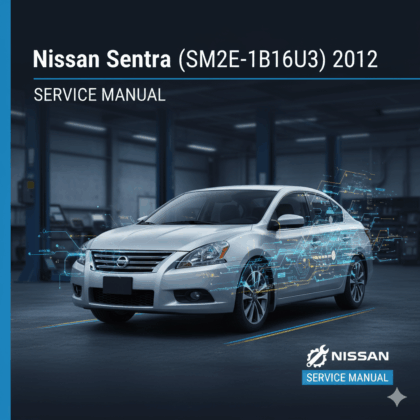 MANUAL DE SERVIÇO - Nissan Sentra (SM2E-1B16U3) 2012
