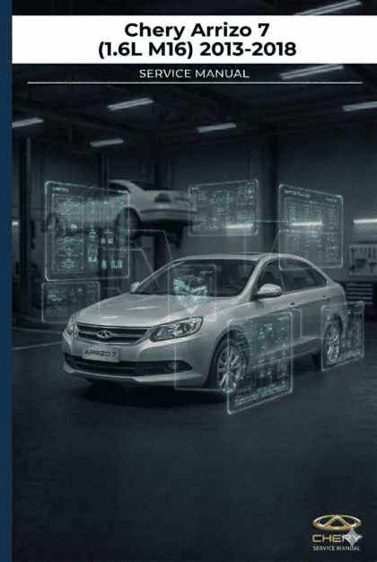 MANUAL DE SERVIÇO - Chery Arrizo 7 (1.6L M16) 2013-2018