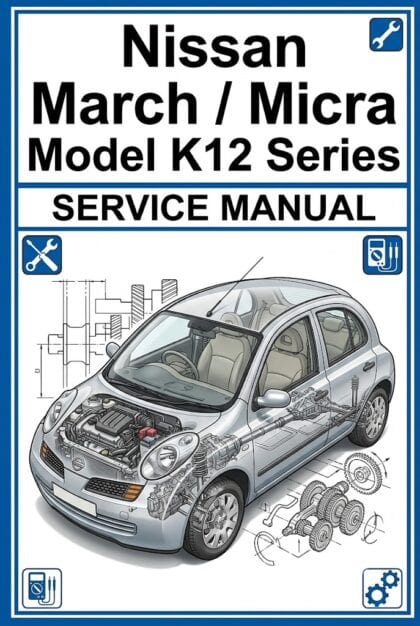 MANUAL DE SERVIÇO - Nissan March / Micra Model K12 Series