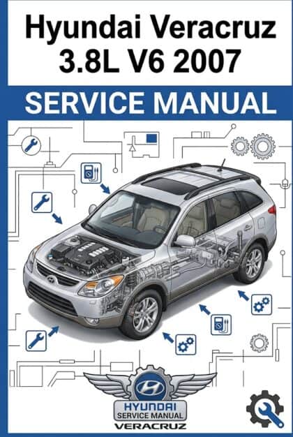 MANUAL DE SERVIÇO - Hyundai Veracruz 3.8L 2007