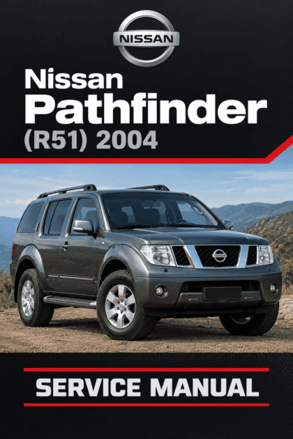 MANUAL DE SERVIÇO - Nissan Pathfinder (R51) 2004