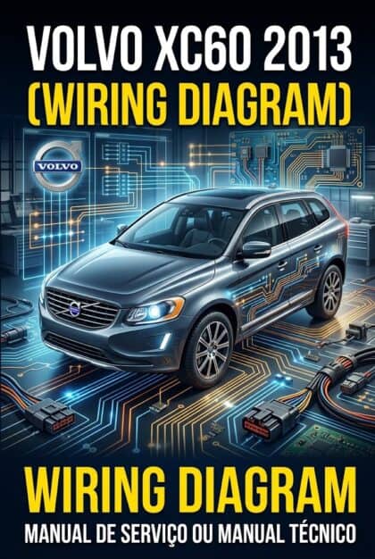 DIAGRAMA ELÉTRICO - VOLVO XC60 WIRING DIAGRAM 2013